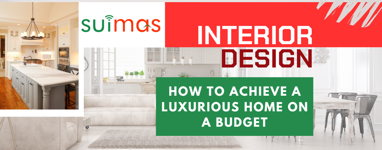 How to Achieve a Luxurious Home on a Budget